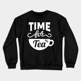 Time for Tea Crewneck Sweatshirt